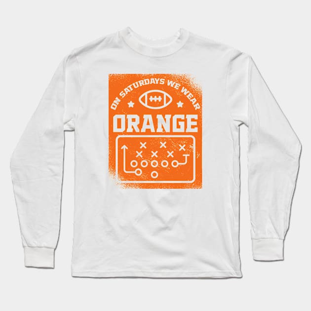 On Saturdays We Wear Orange // Vintage School Spirit // Go Orange Long Sleeve T-Shirt by SLAG_Creative